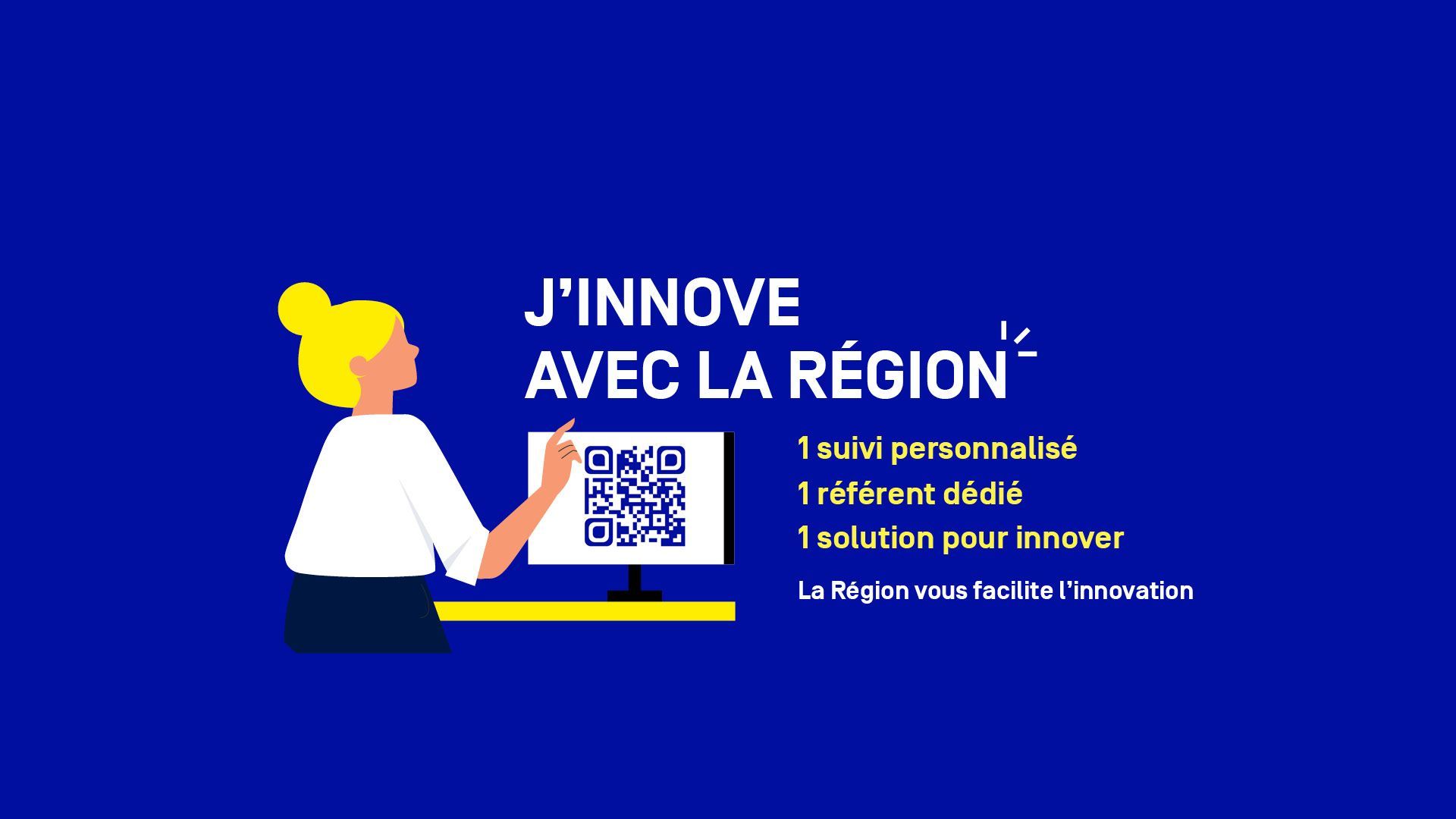 J'innove avec la Région : 1 référent dédié, 1 solution pour innover, 1 suivi personnalisé